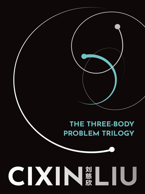 Title details for The Three-Body Problem Trilogy by Cixin Liu - Available